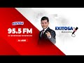 EXITOSA TE ESCUCHA 🎤 con PEDRO PAREDES - 11/07/22