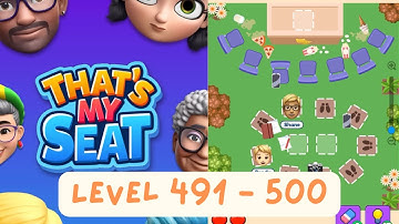 That’s My Seat | Level 491 - 500 | Gameplay Walkthrough