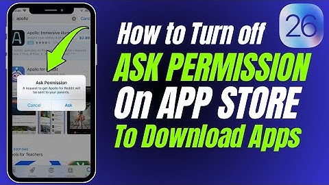 How to Turn Off Ask Permission when Downloading Apps on App Store / iOS 26 / 2025