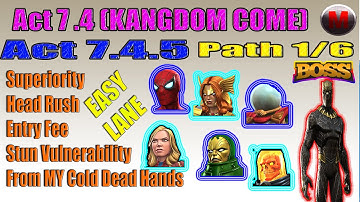 MCOC : Act 7.4.5 | Superiority/Head Rush/Entry Fee/Stun Vulnerability/From MY Cold Dead Hands