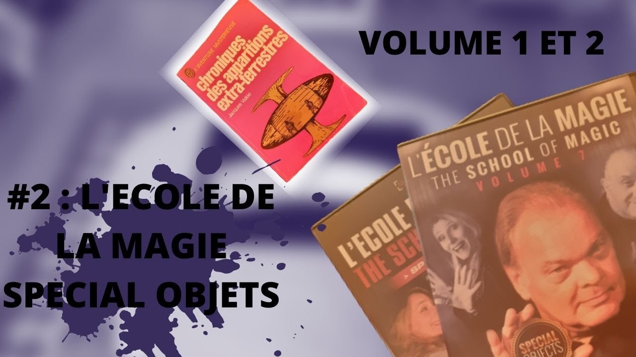 Review #2 : L'école de la magie spécial objets volume 1et 2 - YouTube