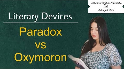 Paradox vs Oxymoron I Literary Devices I English Literature