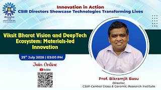 Viksit Bharat Vision and DeepTech Ecosystem: Materials - led Innovation