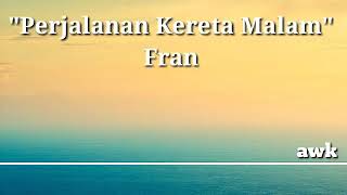 Perjalanan Kereta Malam - Franky & Jane (video lirik)