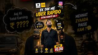Rapido Vs Uber zada kamai kismai hai ? #minivlog #firstshortvideo #firstshortvideo #firstvlog #vlog