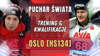 PUCHAR ŚWIATA W SKOKACH NARCIARSKICH: OSLO - TRENING&KWALIFIKACJE || RELACJA NA ŻYWO