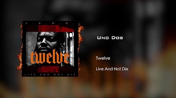 Twelve - Uno Dos