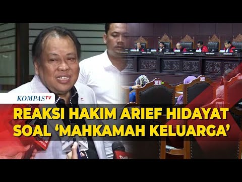 Hakim Arief Hidayat Mengaku Sedih Nama MK Diplesetkan Jadi ‘Mahkamah Keluarga’