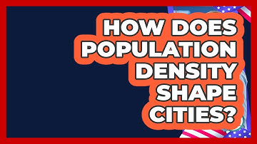 How Does Population Density Shape Cities? - Demographic Data Answers