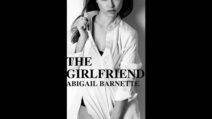 The Girlfriend by Abigail Barnette Audiobook
