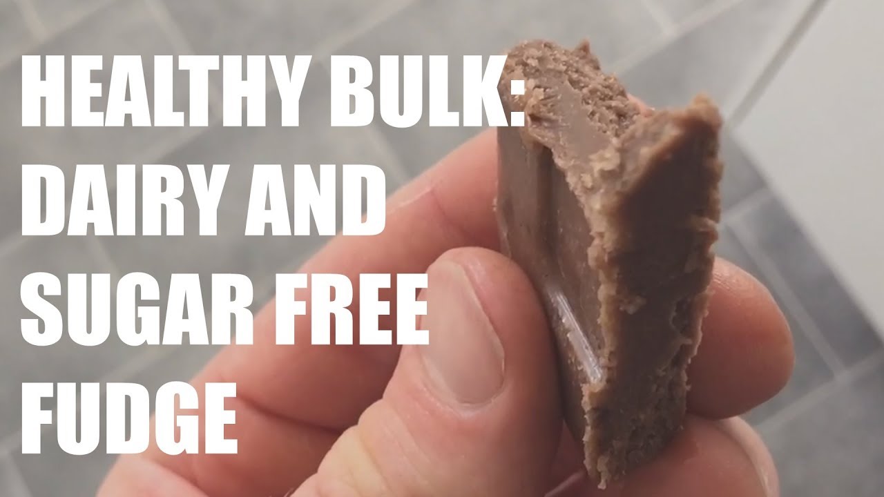 Healthy Bulk: Dairy and Sugar Free Fudge