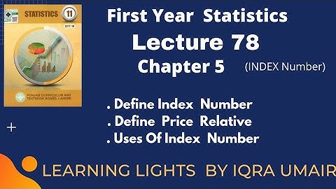 First Year Statistics Chapter 5 Index Number || Basic Introduction || Lecture 78