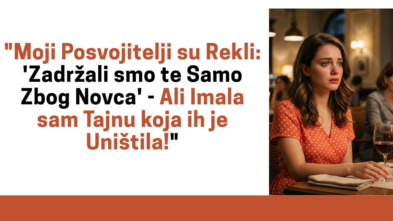 POSVOJITELJI SU REKLI: “ZADRŽALI SMO TE ZBOG NOVCA” — ALI MOJA TAJNA IH JE UNIŠTILA!