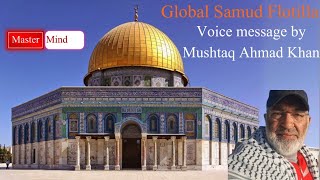 Global Samud Flotilla Mushtaq Ahmad Khan Speaks From Gaza Red Zone