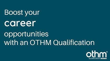 Boost your career opportunities with an OTHM Qualification