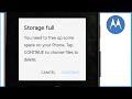 Storage Full Problem Motorola | Storage Full Motorola