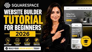 Squarespace website builder platform tutorial for beginners 2026?