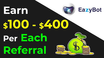 Eazybot || Eazy Bot Affiliate Program || Up to $400 per Referral
