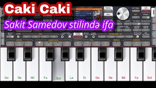 Çaki Çaki • Sakit Samedov Stilində ifa Resimi