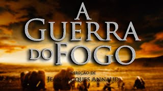 Guerra do Fogo -  FILME COMPLETO 1080p