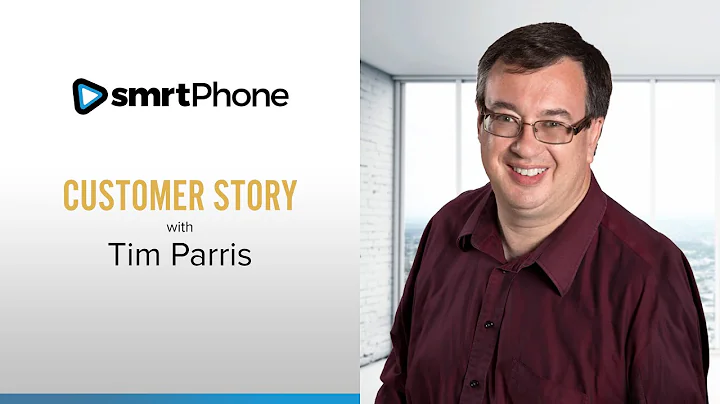 Tim Parris | smrtPhone Customer Story
