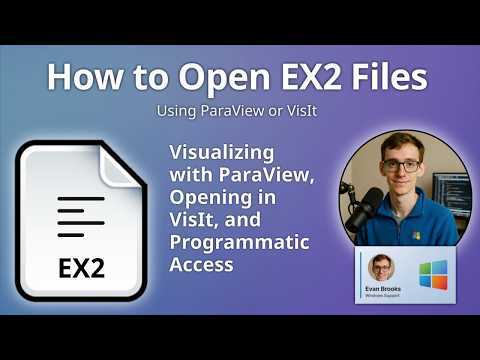 How to Open EX2 Files (Exodus II)