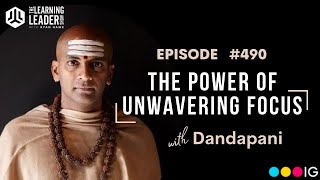 Dandapani  The Power Of Unwavering Focus