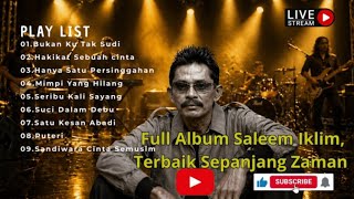 Saleem Iklim Full Album - Lagu Malaysia Lama Popular & Hits Terbaik