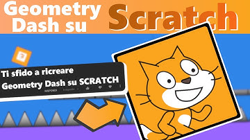 MI HA SFIDATO a RICREARE GEOMETRY DASH su SCRATCH! Ma non so usare scratch