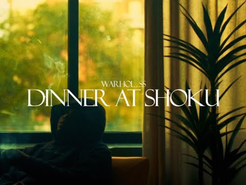 WARHOL.SS - DINNER AT SHOKU (OFFICIAL MUSIC VIDEO)