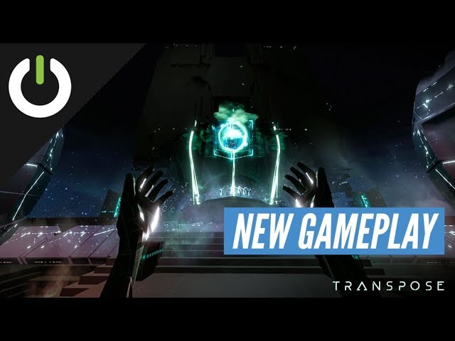 Transpose: First 15 Minutes of VR Gameplay (Secret Location) Rift, Vive