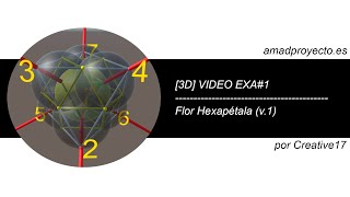 [3D] EXA#1 ❤ Flor Hexapétala | Semilla de la vida (Geometría Sagrada) [Creative17]