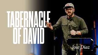 Tabernacle of David — Jose Diaz | Ramp One Night