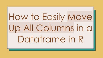 How to Easily Move Up All Columns in a Dataframe in R