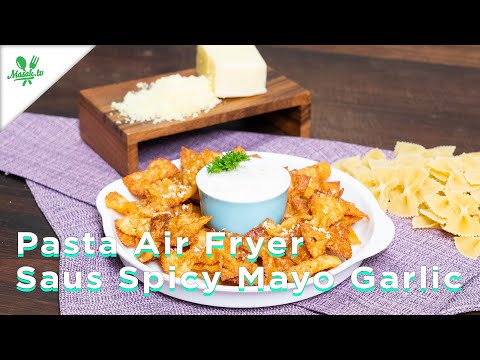 PASTA CHIPS | PASTA KRIUK | Pasta Air Fryer Saus Mayo Garlic