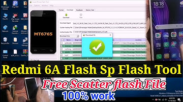 Redmi 6A Flash Sp Flash Tool | 6A Free Scatter Flash File | 1000% Working without Dongle 🔥