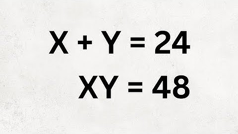 Finding Two Numbers Given Their Sum and Product
