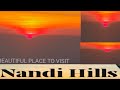 Early morning sunrise at nandi hills bangalore  2024