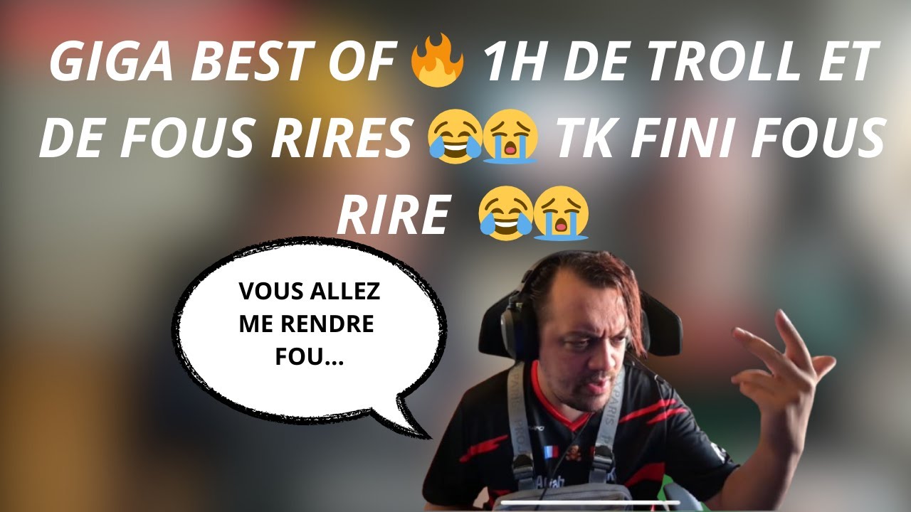 GIGA BEST OF TK78🔥 1H DE DONS ET DE TROLL😂 1H DE FOU RIRE GARANTI  😂#11