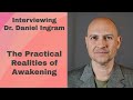 Interview With Dr. Daniel Ingram - On Awakening, Dark Night of The Soul and Regular Human Life