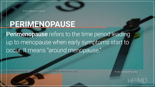 The Basics Perimenopause Webmd