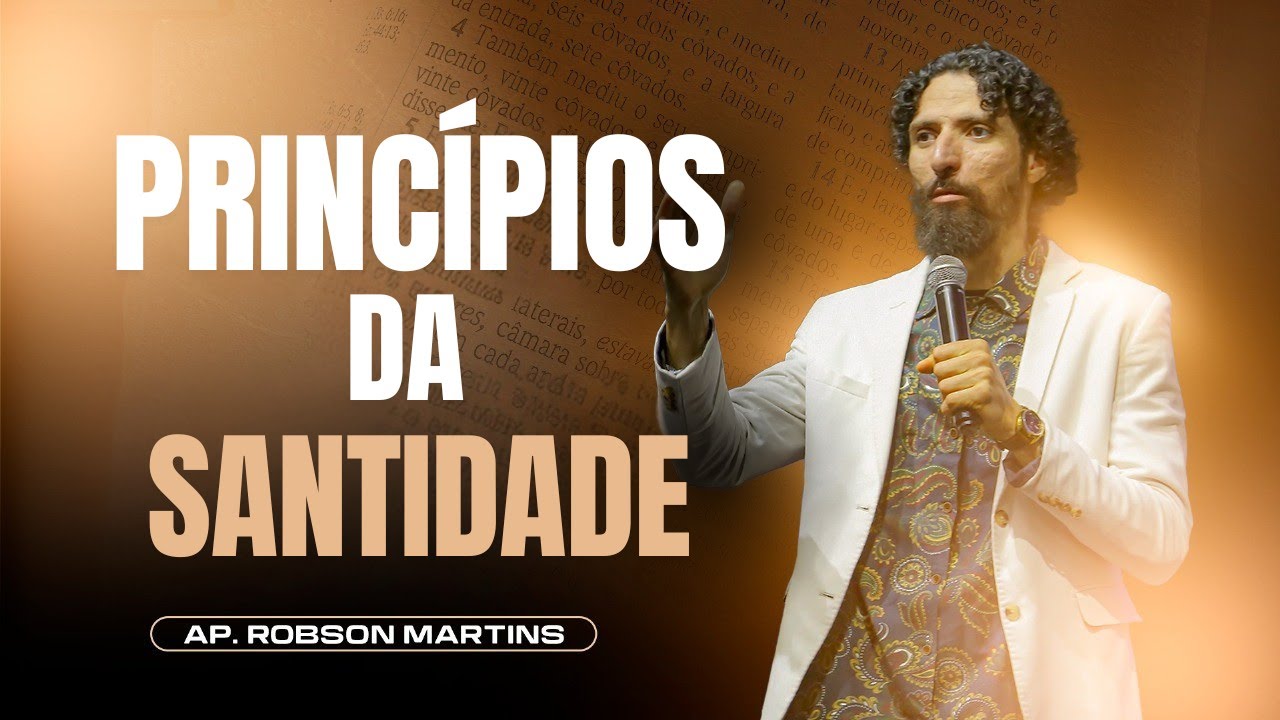 Princípios da santidade | Robson Martins