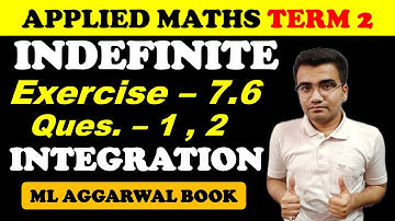 ML Aggarwal Ex 7.6 |Integrals Partial Fraction Ex 7.6 |Applied Maths Class 12 |Integration Ex 7.6