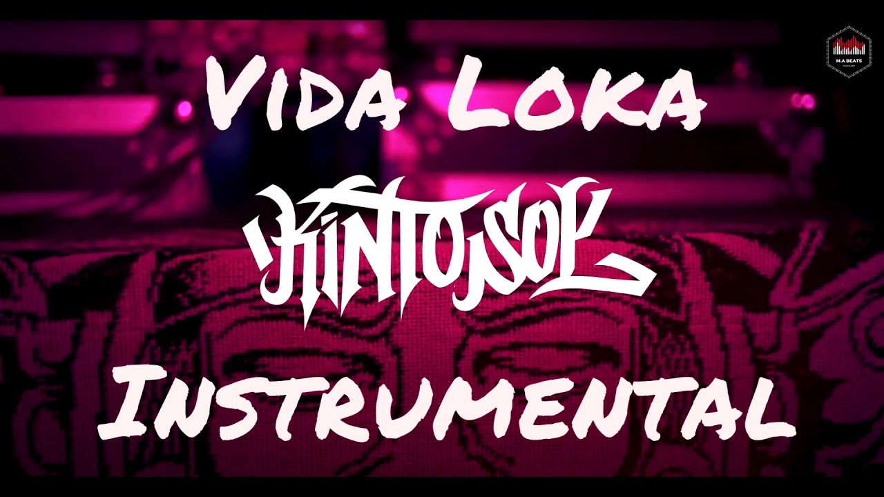 Kinto Sol. Vida Loka (Instrumental) YouTube