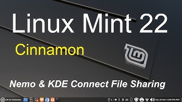 Linux Mint 22- Cinnamon - Nemo & KDE Connect File Sharing.