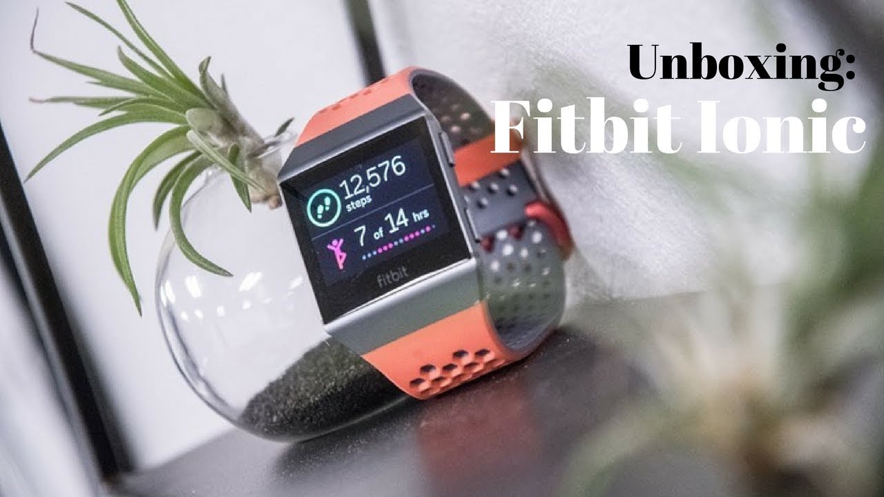 fitbit ionic unboxing