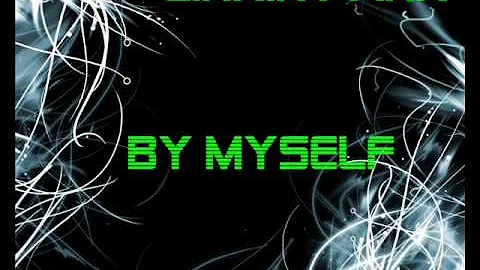 By Myself Remix