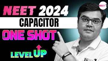 Capacitor | One Shot - Level-Up | NEET 2024 | #neet #neet2024 #jayantnagda