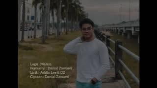 OST KEMBAR KELIRU - MALAM [DANIAL ZAWAWI]