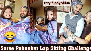 Love Merrige Couple Funny Lap Sitting Challenge Video ? Saree me pahli bar challenge video ..